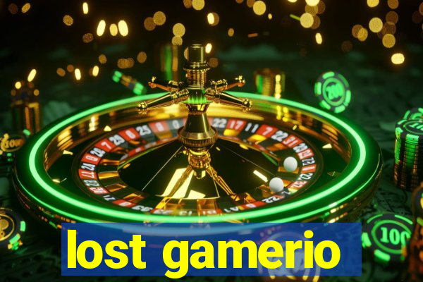 lost gamerio